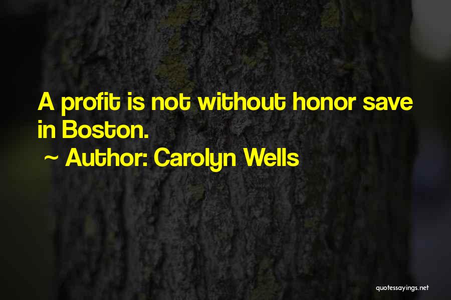 Carolyn Wells Quotes 1360437