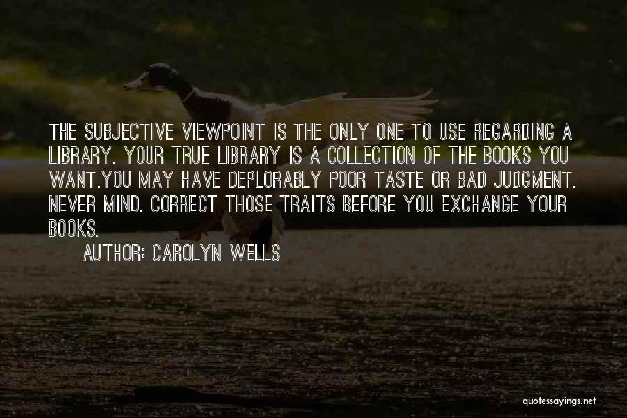 Carolyn Wells Quotes 1645656