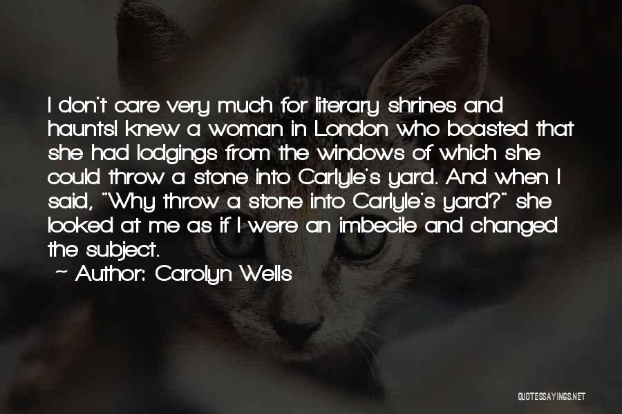 Carolyn Wells Quotes 175216