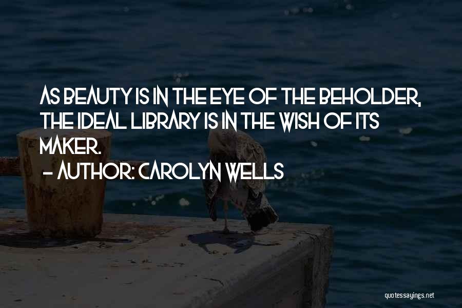 Carolyn Wells Quotes 1857808