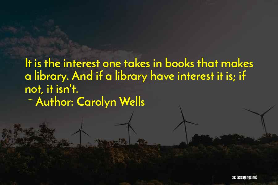 Carolyn Wells Quotes 460941