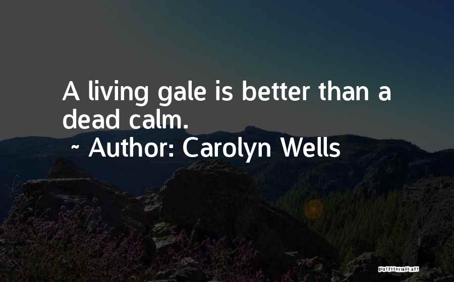 Carolyn Wells Quotes 503996