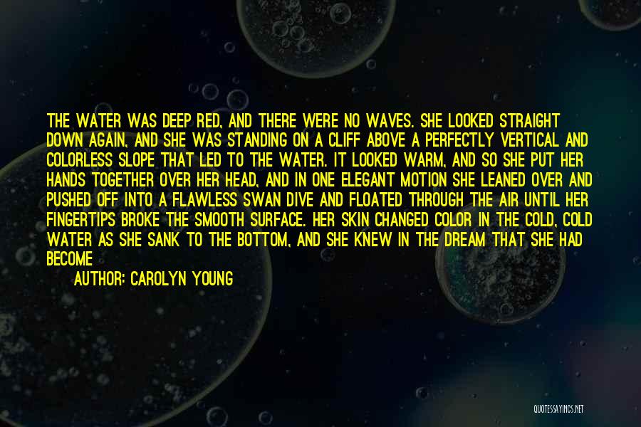 Carolyn Young Quotes 1942301