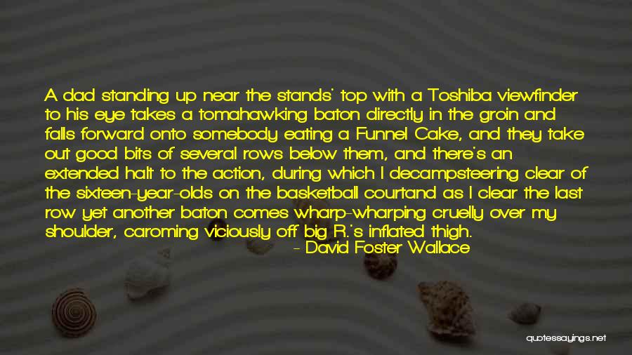 Caroming Quotes By David Foster Wallace Caroming Quotes By David Foster Wallace