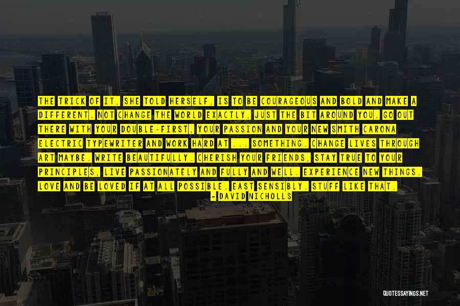 Carona Quotes By David Nicholls Carona Quotes By David Nicholls