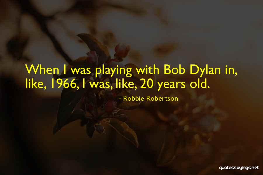 Carosello 1969 Quotes By Robbie Robertson Carosello 1969 Quotes By Robbie Robertson