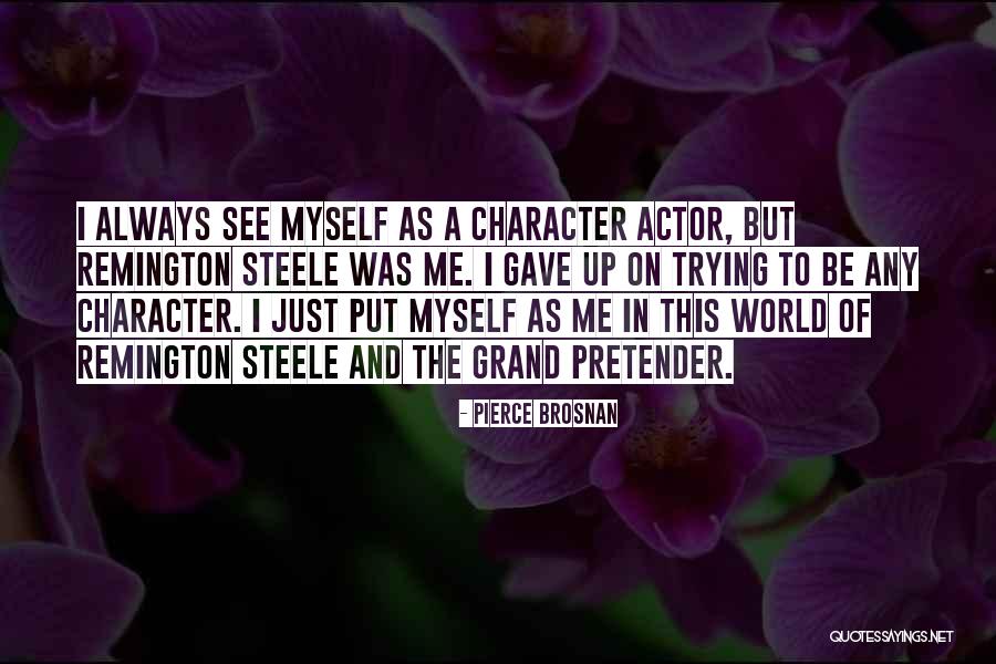 Carota Miro Quotes By Pierce Brosnan Carota Miro Quotes By Pierce Brosnan