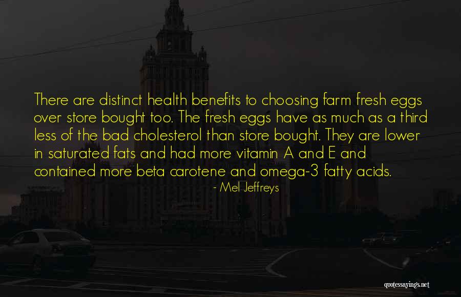 Carotene Benefits Quotes By Mel Jeffreys Carotene Benefits Quotes By Mel Jeffreys