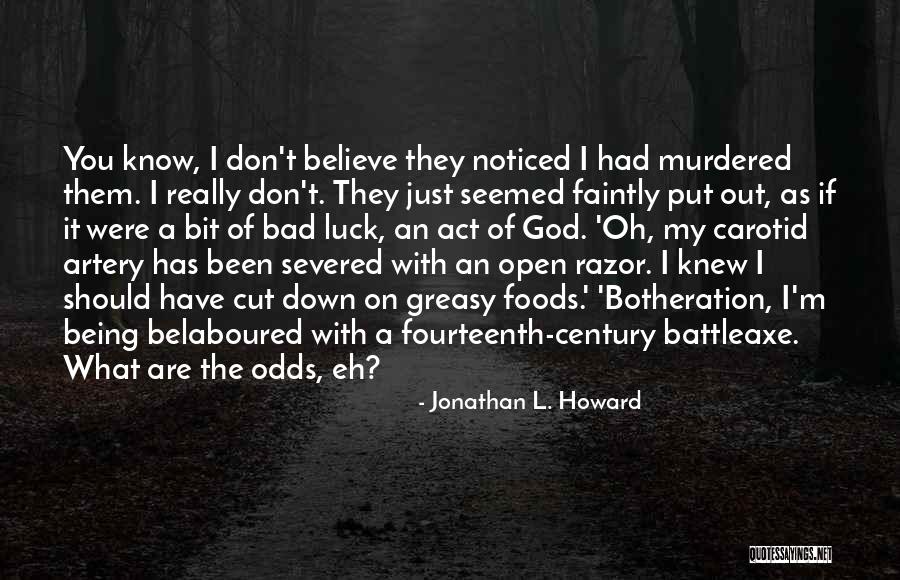 Carotid Artery Quotes By Jonathan L. Howard Carotid Artery Quotes By Jonathan L. Howard