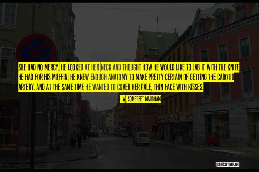 Carotid Artery Quotes By W. Somerset Maugham Carotid Artery Quotes By W. Somerset Maugham
