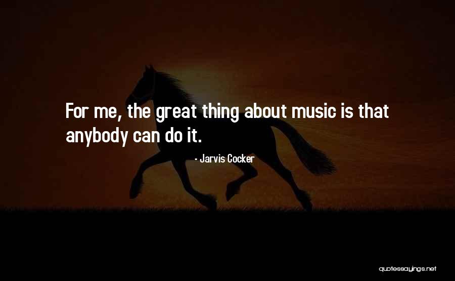Carouschka Streijffert Quotes By Jarvis Cocker Carouschka Streijffert Quotes By Jarvis Cocker