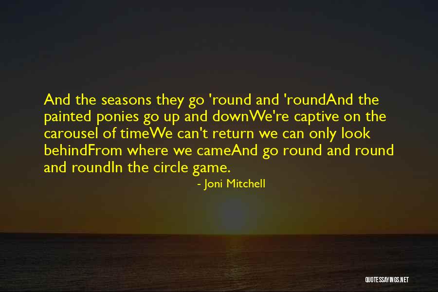 Carousels Quotes By Joni Mitchell Carousels Quotes By Joni Mitchell