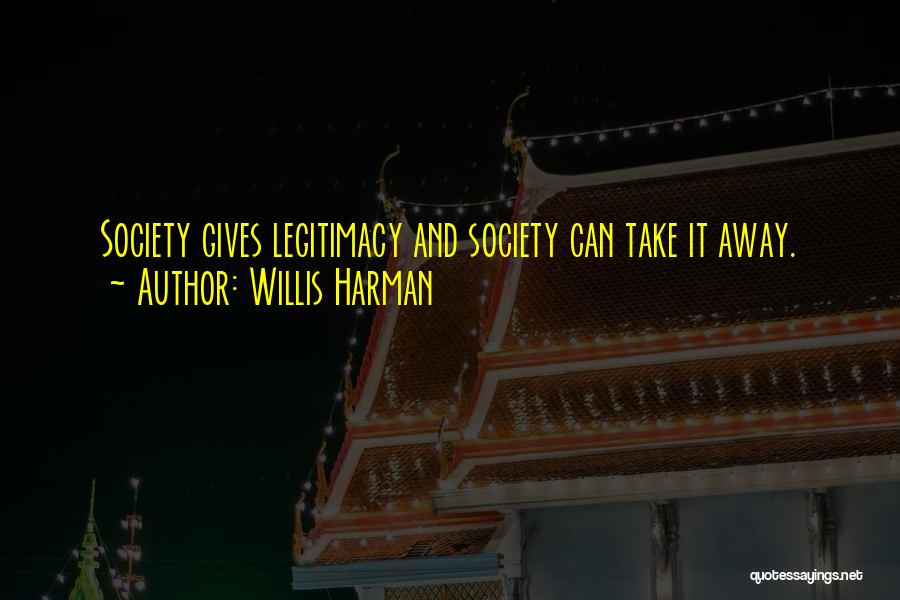 Carousing Quotes By Willis Harman