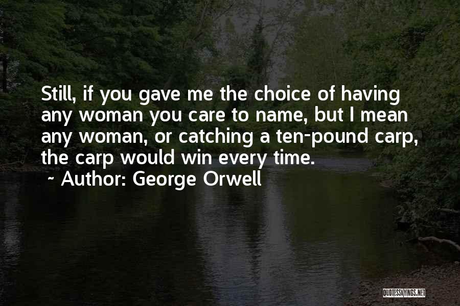 Carp Quotes By George Orwell