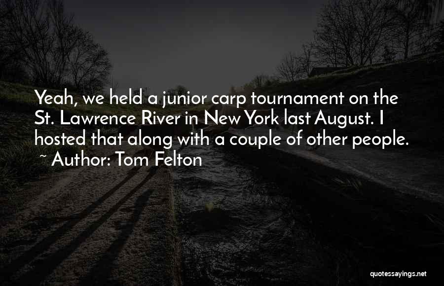 Carp Quotes By Tom Felton