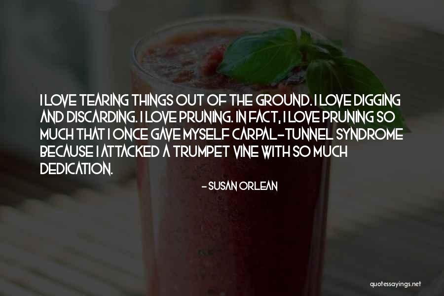 Carpal Tunnel Syndrome Quotes By Susan Orlean Carpal Tunnel Syndrome Quotes By Susan Orlean