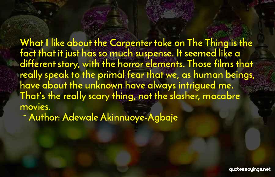 Carpenter Quotes By Adewale Akinnuoye-Agbaje