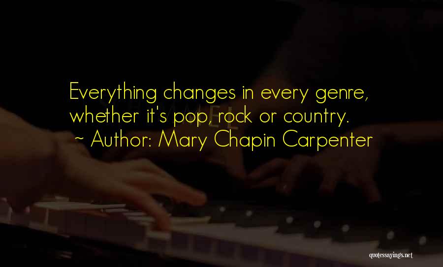 Carpenter Quotes By Mary Chapin Carpenter