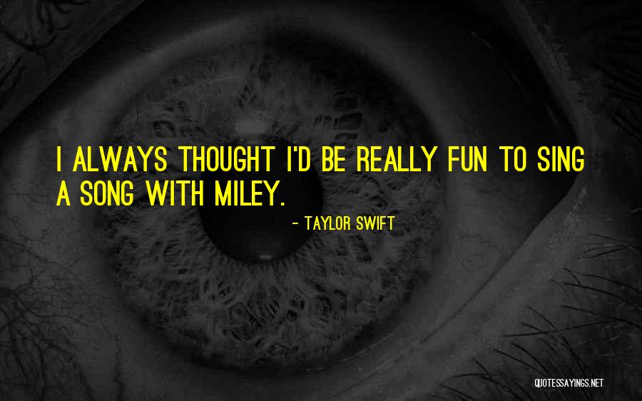 Carpenteroa Quotes By Taylor Swift