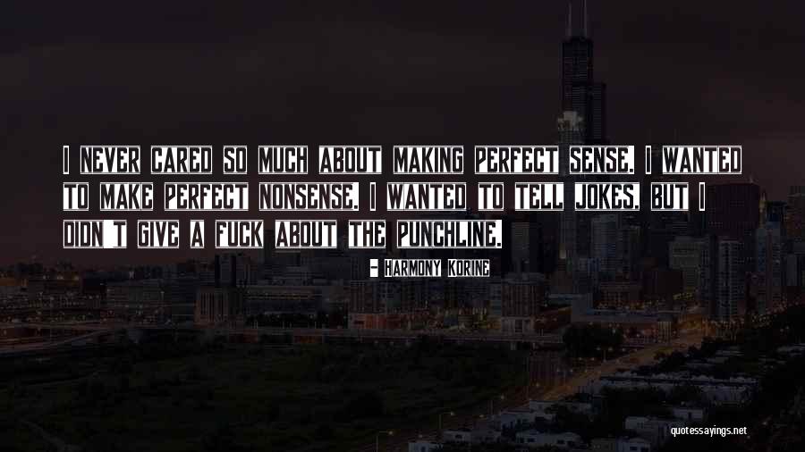 Carpentry Usage Quotes By Harmony Korine Carpentry Usage Quotes By Harmony Korine