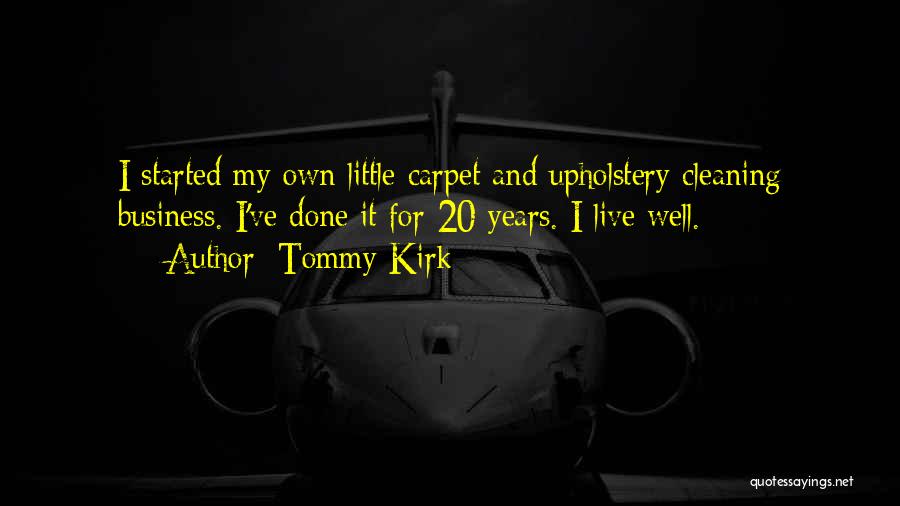 Carpet Cleaning Quotes By Tommy Kirk