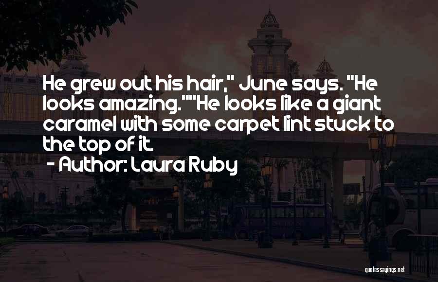 Carpet Quotes By Laura Ruby