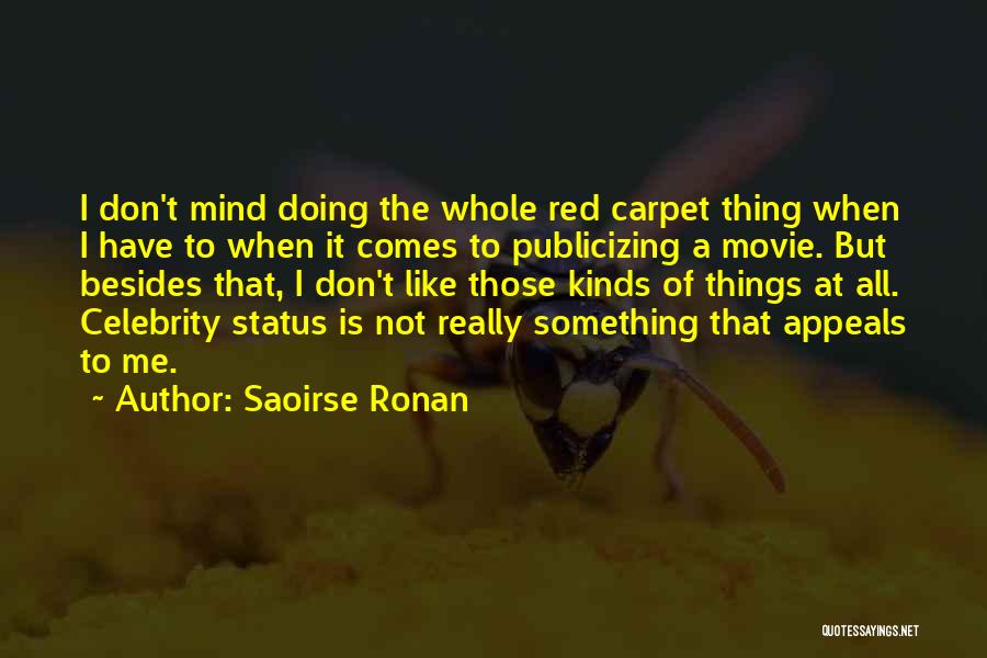 Carpet Quotes By Saoirse Ronan