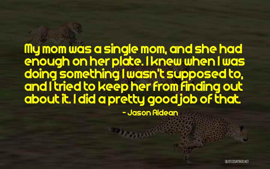 Carpeting Quotes By Jason Aldean Carpeting Quotes By Jason Aldean