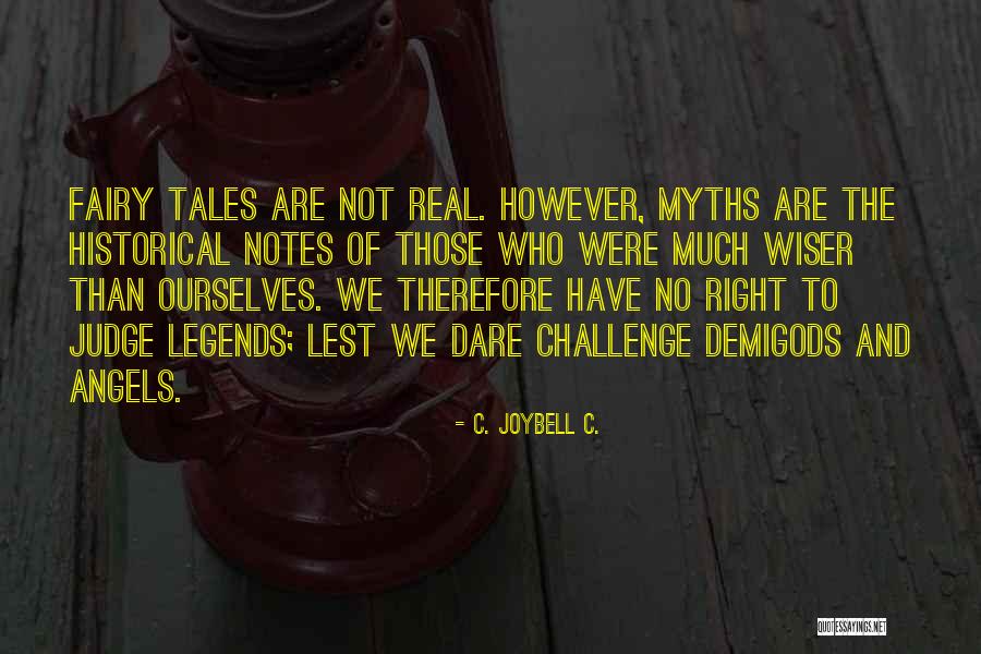 Carpiaux Aaron Quotes By C. JoyBell C. Carpiaux Aaron Quotes By C. JoyBell C.