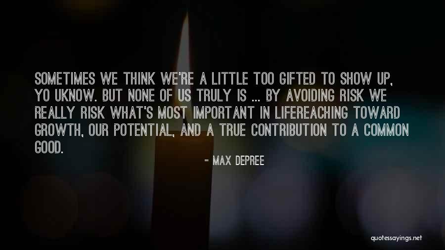 Carpinello Ortho Quotes By Max DePree Carpinello Ortho Quotes By Max DePree