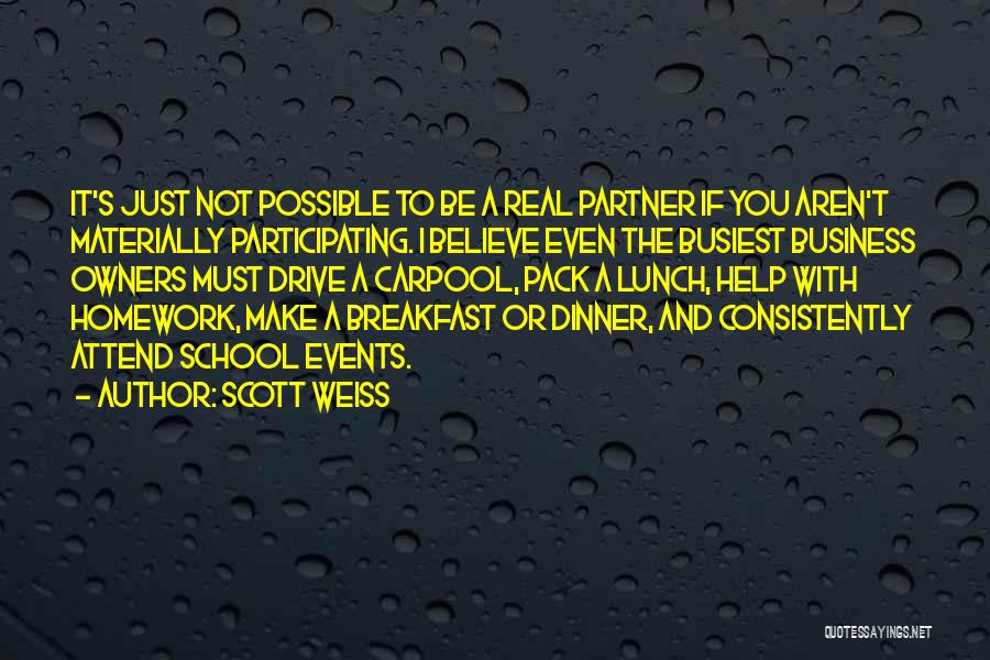 Carpool Quotes By Scott Weiss