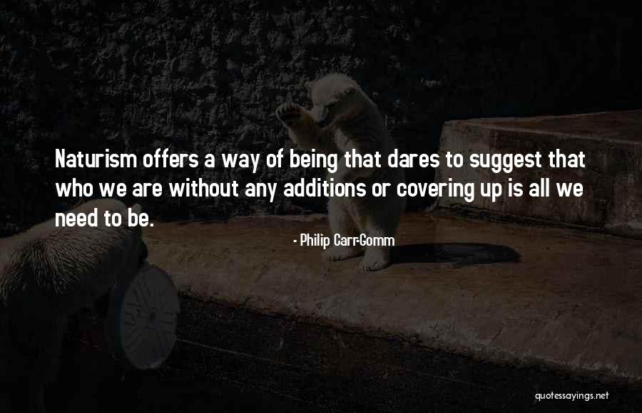 Carr Gomm Quotes By Philip Carr-Gomm Carr Gomm Quotes By Philip Carr-Gomm