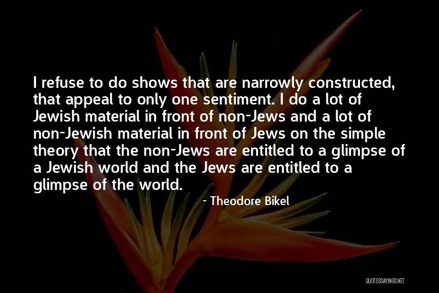 Carrabba S Quotes By Theodore Bikel Carrabba S Quotes By Theodore Bikel