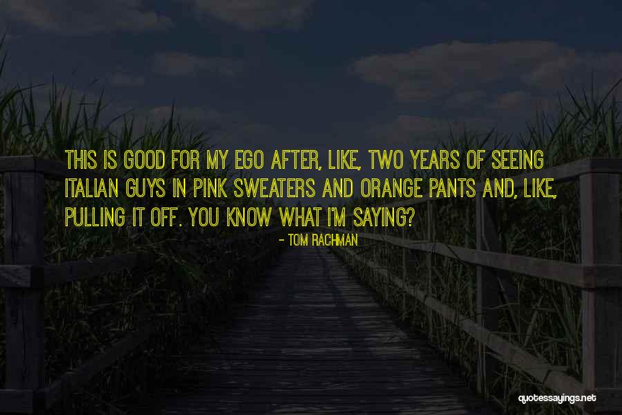 Carradice Camper Quotes By Tom Rachman Carradice Camper Quotes By Tom Rachman