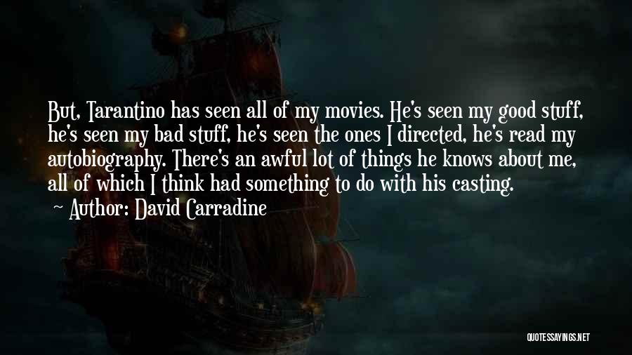 Carradine Quotes By David Carradine