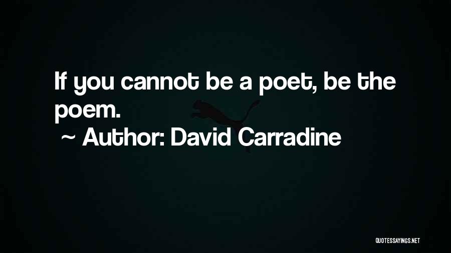 Carradine Quotes By David Carradine