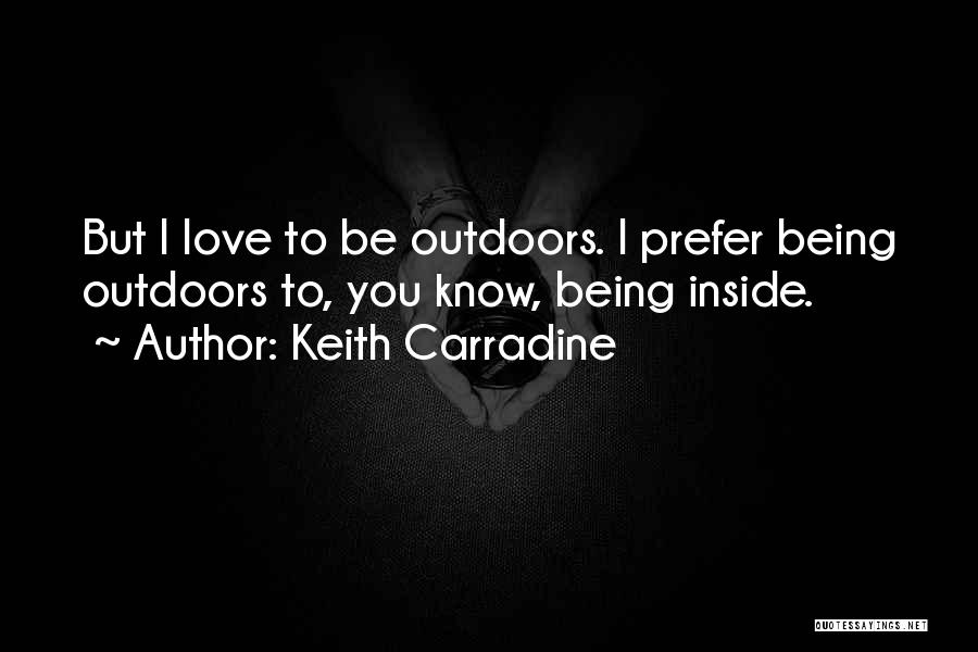 Carradine Quotes By Keith Carradine