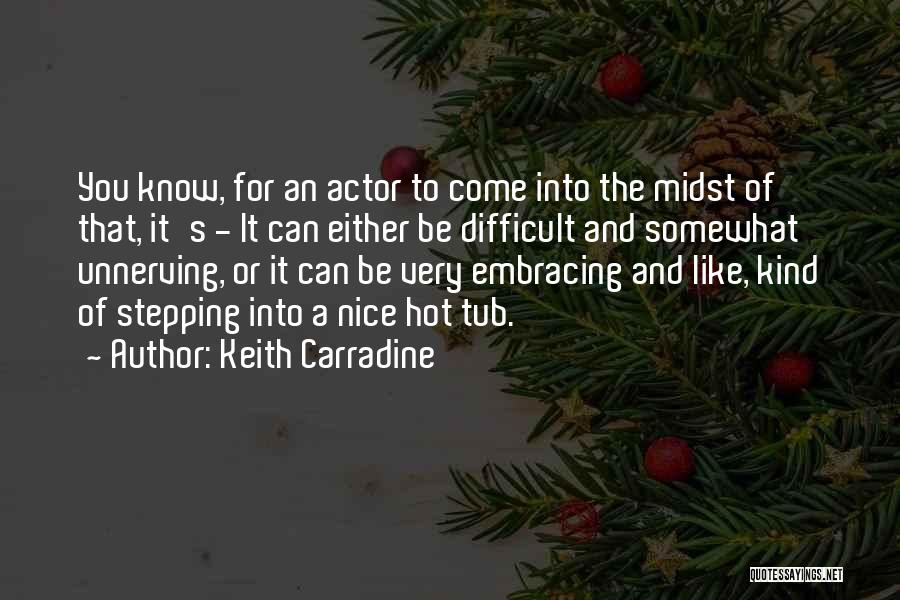 Carradine Quotes By Keith Carradine