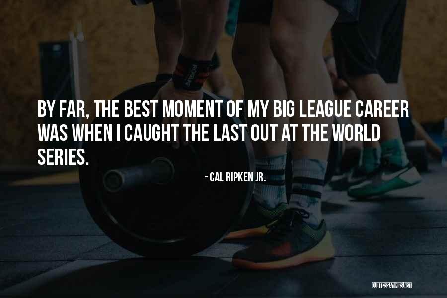 Carradines Death Quotes By Cal Ripken Jr. Carradines Death Quotes By Cal Ripken Jr.
