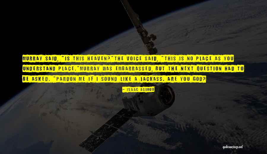 Carrasquillas Quotes By Isaac Asimov Carrasquillas Quotes By Isaac Asimov
