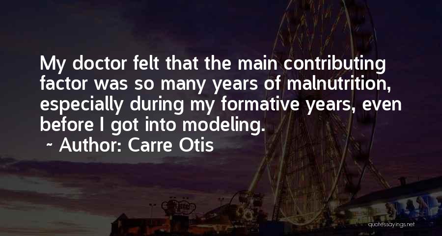 Carre Otis Quotes 539424
