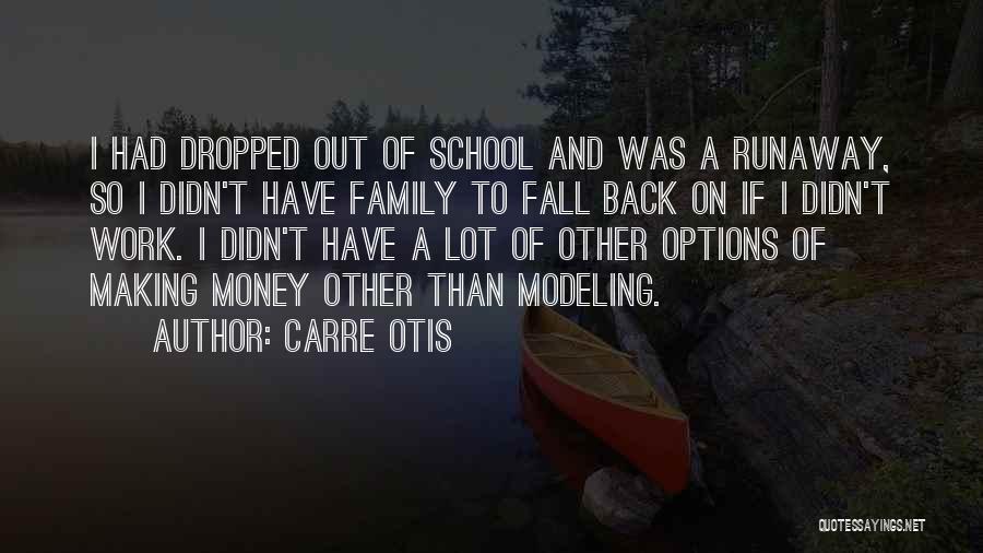 Carre Otis Quotes 668864