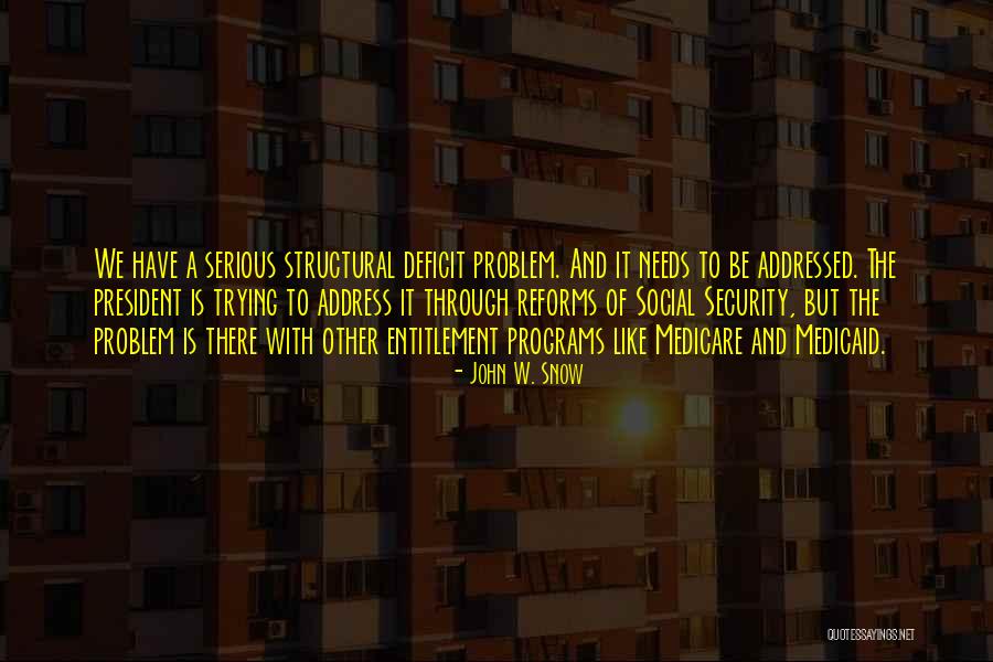 Carreau Du Quotes By John W. Snow Carreau Du Quotes By John W. Snow
