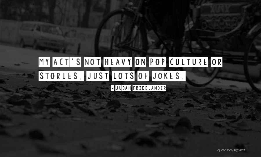 Carreras Profesionales Quotes By Judah Friedlander Carreras Profesionales Quotes By Judah Friedlander