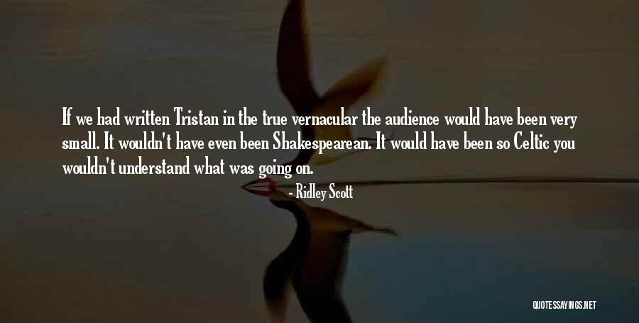 Carreras Profesionales Quotes By Ridley Scott Carreras Profesionales Quotes By Ridley Scott