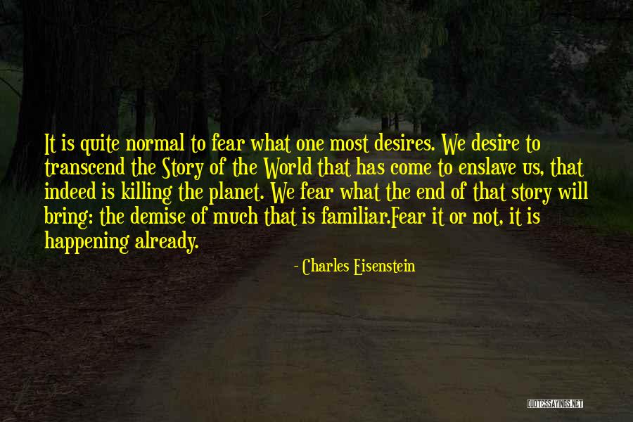 Carrerilla In English Quotes By Charles Eisenstein Carrerilla In English Quotes By Charles Eisenstein