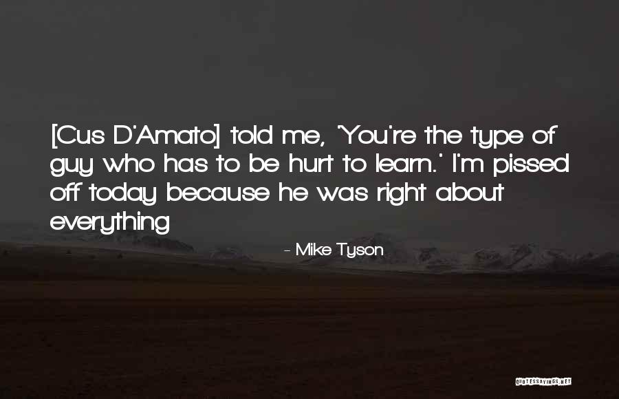 Carreteras Secundarias Quotes By Mike Tyson Carreteras Secundarias Quotes By Mike Tyson