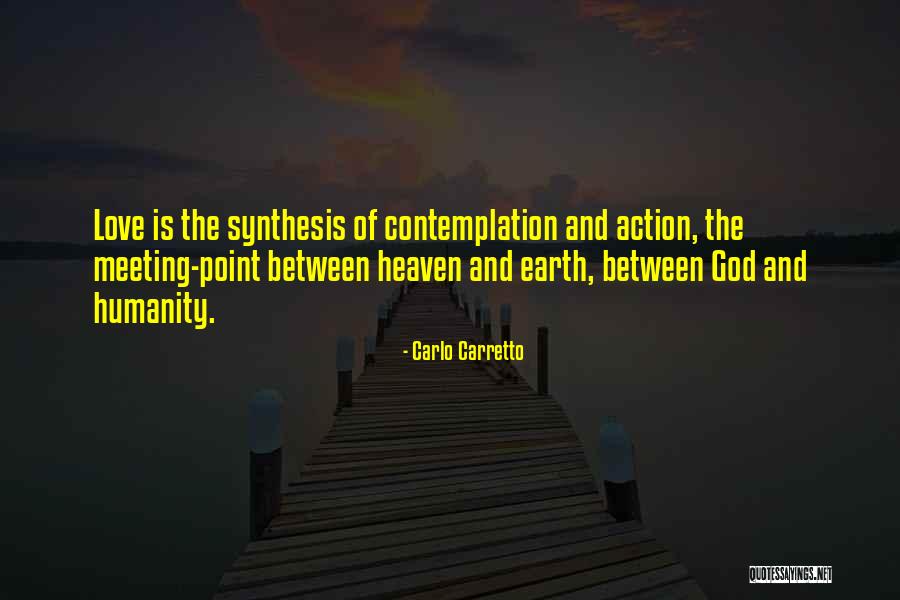 Carretto Carlo Quotes By Carlo Carretto Carretto Carlo Quotes By Carlo Carretto