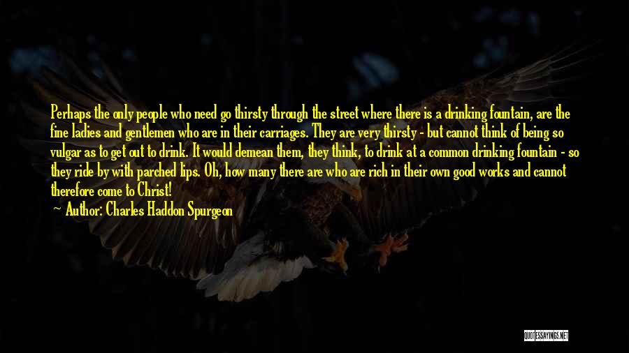 Carriages Quotes By Charles Haddon Spurgeon