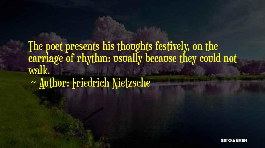 Carriages Quotes By Friedrich Nietzsche